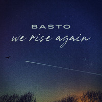 Basto - We Rise Again