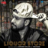 Gursewak Dhillon - Liquor Store