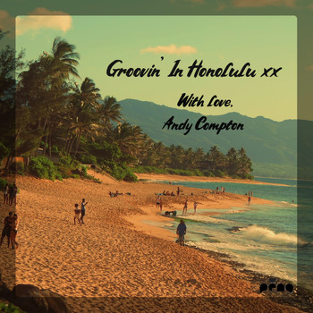 Andy Compton - Groovin' in Honolulu EP
