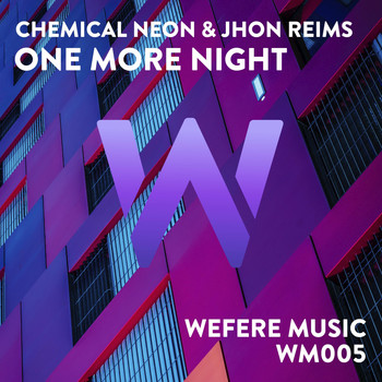 Chemical Neon, Jhon Reims - One More Night 