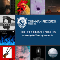 The Cushman Knights - A Compilation of Sounds