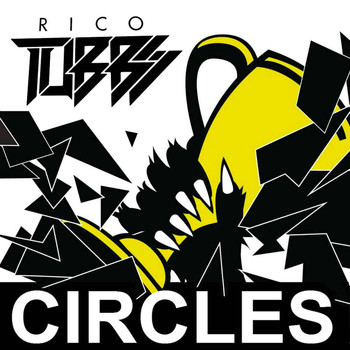Rico Tubbs - Circles