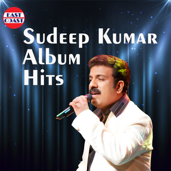 Sudeep Kumar - Sudeep Kumar Album Hits