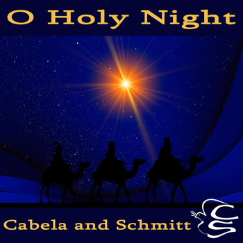 Cabela and Schmitt - O Holy Night
