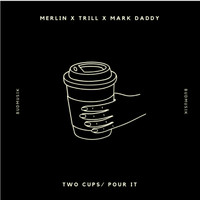 Merlin - TWO CUPS (Explicit)