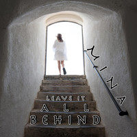 Mina Mladenov - Leave It All Behind
