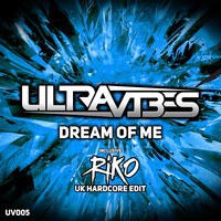 Ultravibes - Dream Of Me