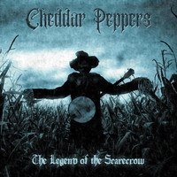 Cheddar Peppers - The Legend of the Scarecrow