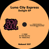 Luna City Express - Delight EP