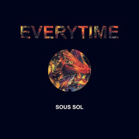 Sous Sol - Everytime