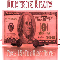 Dukebox Beats - Take 15 - The Beat Tape