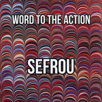 Word to the Action - Sefrou