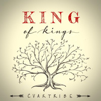 Cvartribe - King of Kings