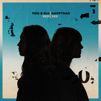 Meg & Dia - happysad Remixes