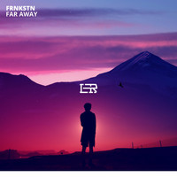 FRNKSTN - Far Away