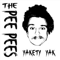 The Pee Pees - Yakety Yak