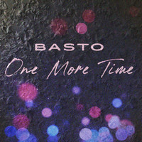 Basto - One More Time