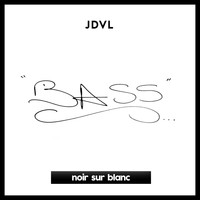 JDVL - Bass (Explicit)