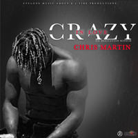 Christopher Martin - Crazy in Love