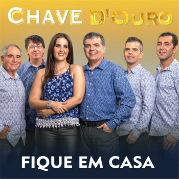 Chave D'ouro - Fique Em Casa