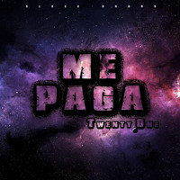 Twenty One - Me Paga (Explicit)