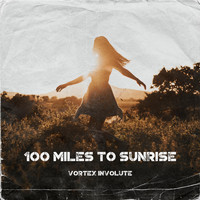 Vortex Involute - 100 Miles To Sunrise