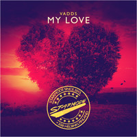 VADDS - My Love