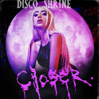 Disco Shrine - Closer (Explicit)