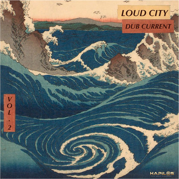 Loud City - Dub Current, Vol. 2