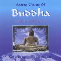 Craig Pruess - Sacred Chants of Buddha