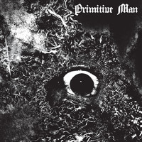 Primitive Man - Menacing (Explicit)