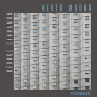 George Cynnamon - Never Wrong