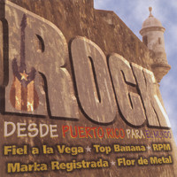 Rock - Desde Puerto Rico Para El Mundo
