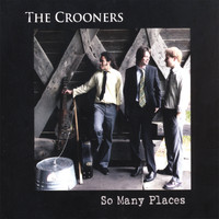 The Crooners - So Many Places