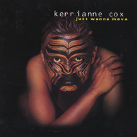 Kerrianne Cox - Just Wanna Move