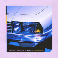 Drips Zacheer - Remixes