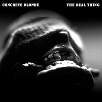 Concrete Blonde - The Real Thing