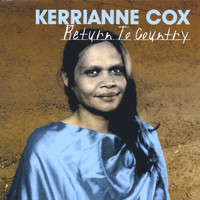 Kerrianne Cox - Return to Country