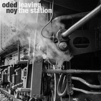 Oded Noy - Leaving the station