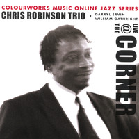 Chris Robinson - The Chris Robinson Trio-"Live At The Corner"