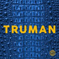 Truman - Alligator (Explicit)