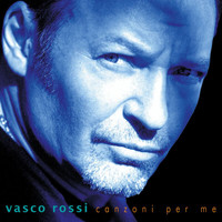 Vasco Rossi - Canzoni Per Me (Remastered 2017)