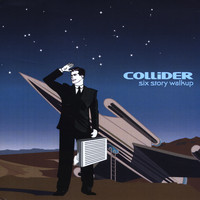 Collider - Six Story Walk Up