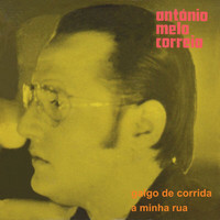 António Mello Corrêa - Galgo De Corrida / A Minha Rua