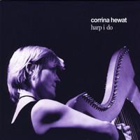 Corrina Hewat - Harp I Do