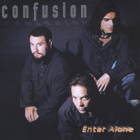 Confusion - Enter Alone