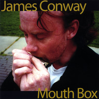 James Conway - Mouth Box