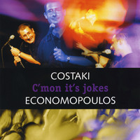 Costaki Economopoulos - C'mon It's Jokes