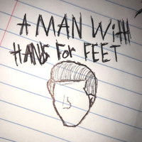 Jerm - a man with hands for feet