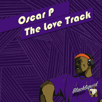 Oscar P - The Love Track (Old School Re-Edit)